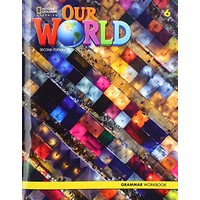 Our World American Second Edition 6 Grammar Workbook