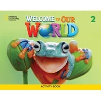 Welcome to Our World Book 2 (2/E) Activity Book