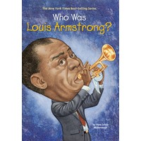 Who Was Louis Armstrong? (YL2.5-3.5)(8,243 Words)