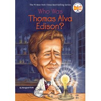 Who Was Thomas Alva Edison? (YL2.5-3.5)(8,571 Words)
