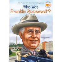 Who Was Franklin Roosevelt? (YL2.5-3.5)(7,372 Words)