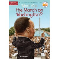 What Was the March on Washington? (YL2.5-3.5)(7,353 Words)