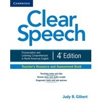 Clear Speech (4/E) Teacher's Resource and Assessment Book