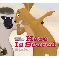 Our World Reader 2 Hare is Scared