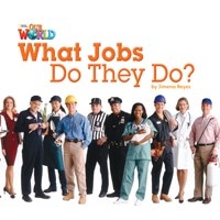 Our World Reader 2 What Jobs Do They Do? (Non Fiction)