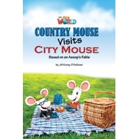 Our World Reader 3 Country Mouse Visits City Mouse
