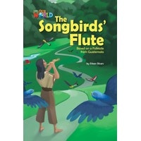 Our World Reader 5 The Songbirds' Flute