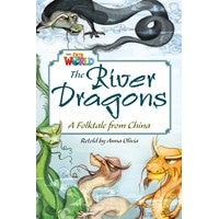 Our World Reader 6 The River Dragons