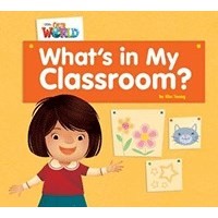 Our World Readers1:What's In My Classroom (Ame) Big Book