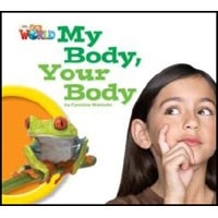 Our World Readers1:My Body Your Body (Ame) Big Book