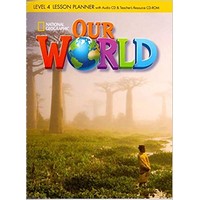 Our World 4 Lesson Planner + Audio CD and T.Resources CD-ROM