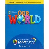 Our World 4-6 Assessment CD-ROM + ExamView