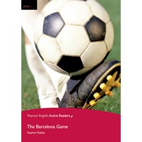 Pearson English Active Readers: L1 The Barcelona Game with MP3