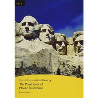 Pearson English Active Readers: L2 The Presidents of Mount Rushmore with MP3