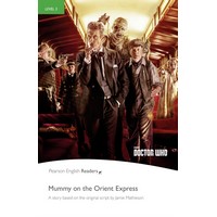 Pearson English Readers: L3 Doctor Who: Mummy on the Orient Express