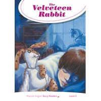 Pearson English Story Readers: L2 The Velveteen Rabbit