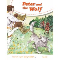Pearson English Story Readers: L3 Peter and the Wolf