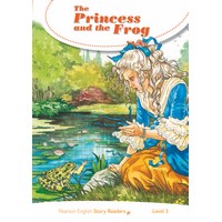 Pearson English Story Readers: L3 The Princess and the Frog