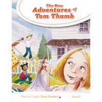 Pearson English Story Readers: L3 The New Adventures of Tom Thumb