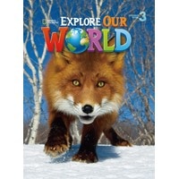Explore Our World Level 3 Student Book