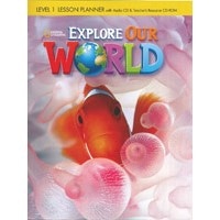 Explore Our World Level 1 Lesson Planner with Audio CD and Teacher's Resource CD-ROM