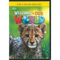 Welcome to Our World Level 3 Teacher DVD