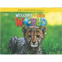 Welcome to Our World Level 3 Activity Book with Audio CD