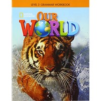 Our World (American English) Grammar Workbook 3