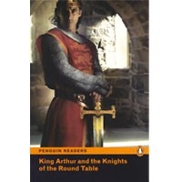 Pearson English Readers: L2 King Arthur and the Knights of the Round Table