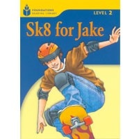 Foundations Reading Library 2 Sk8 for Jake