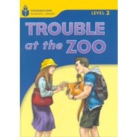 Foundations Reading Library 2 Trouble at the Zoo