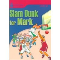 Foundations Reading Library 3 Slam Dunk for Mark