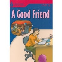 Foundations Reading Library 3 A Good Friend
