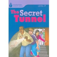 Foundations Reading Library 7 The Secret Tunnel