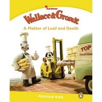 Pearson English Kids Readers: L6 Wallace & Gromit: A Matter of Loaf and Death