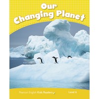 Pearson English Kids Readers: L6 Our Changing Planet
