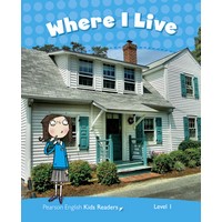 Pearson English Kids Readers: L1 Where I Live