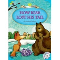 Young Learners Classic Readers 2 How Bear Lost His Tail  + Audio