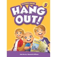 Hang Out! 5 Teacher's Guide with Classroom Digital Materials CD