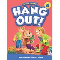 Hang Out! 6 Teacher's Guide with Classroom Digital Materials CD
