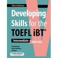 Developing Skills for the TOEFL iBT (3/E) Writing