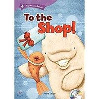 Top Phonics Readers 4 : To the Shop! with Audio CD