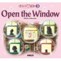 ﾁｬﾝﾂde 絵本 Vol. 3 Open the Window (CD付)