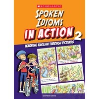 Spoken Idioms In Action Book 2(Scholastic)