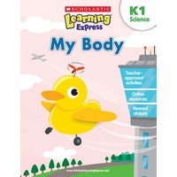 Scholastic Learning Express My Body K1