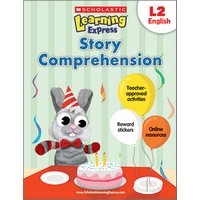 Scholastic Learning Express Story Comprehension L2